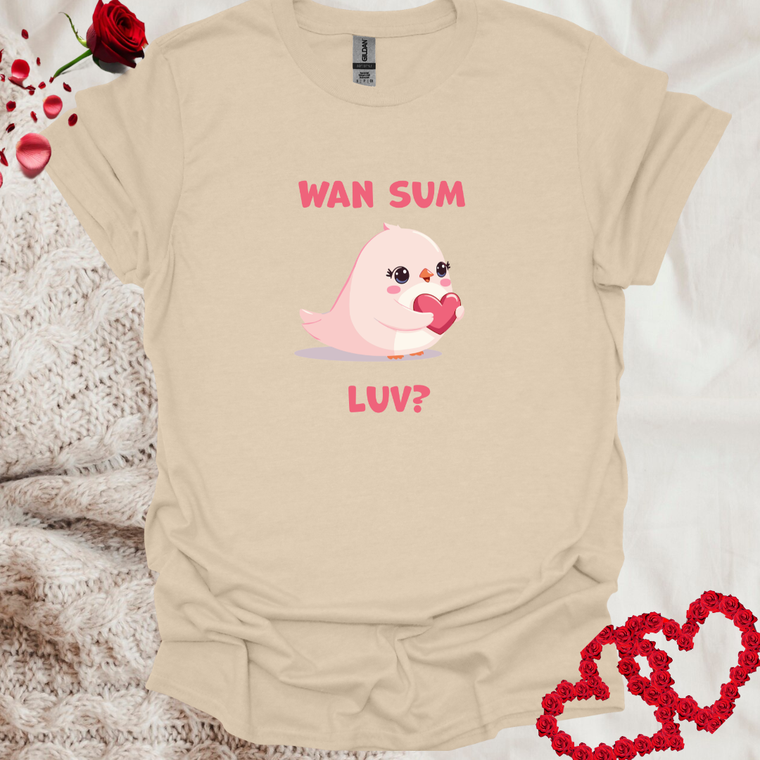 Adorable Sweet Female Bird Wan Sum Luv T-Shirt