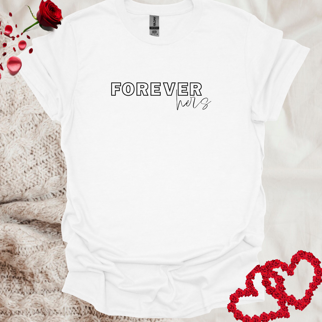Forever Hers Couple T-Shirt