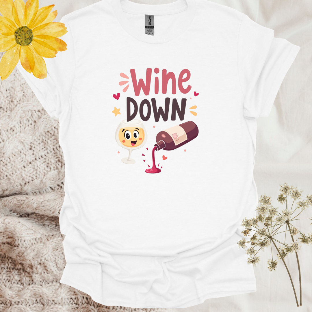 Funny Cute Wine Down T-Shirt