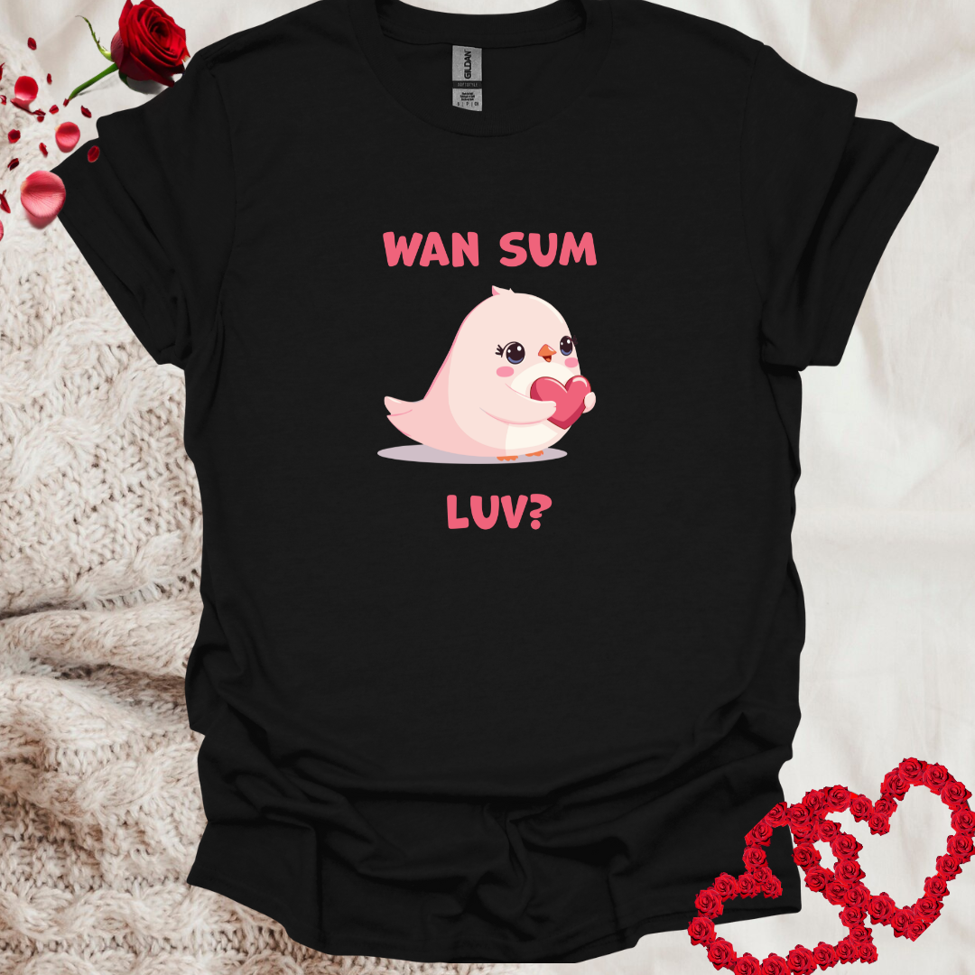 Adorable Sweet Female Bird Wan Sum Luv T-Shirt
