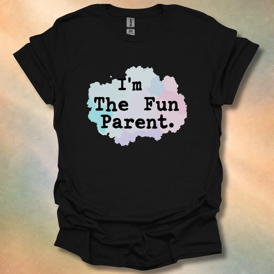 I'm The Fun Parent T-Shirt