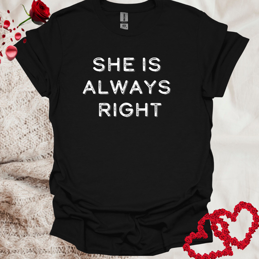 Couple T-Shirt She Is Always Right