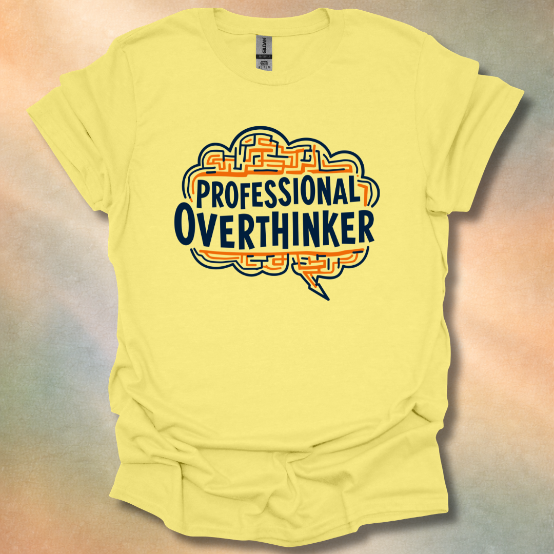 Professional Overthinker T-Shirt