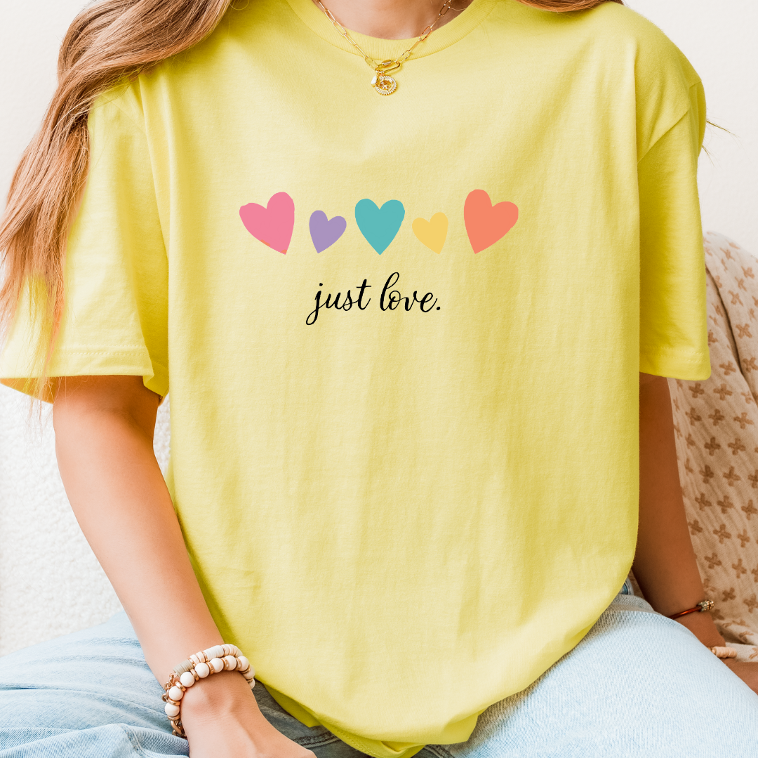 Just Love T-Shirt