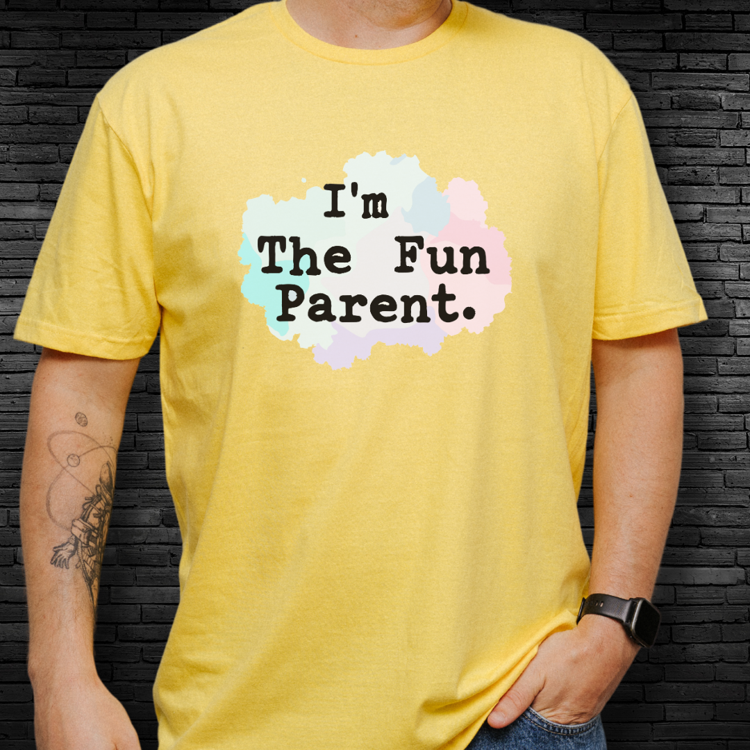 I'm The Fun Parent T-Shirt
