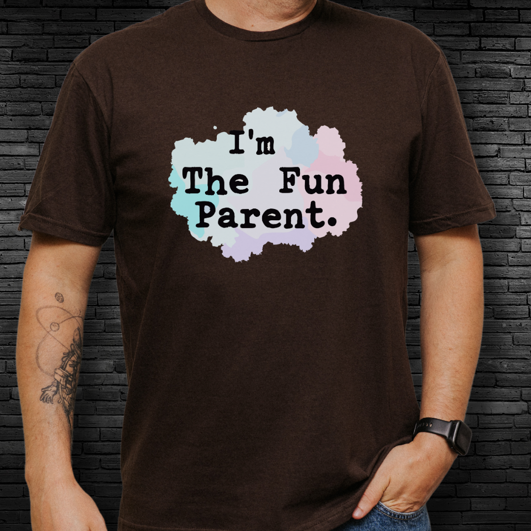 I'm The Fun Parent T-Shirt