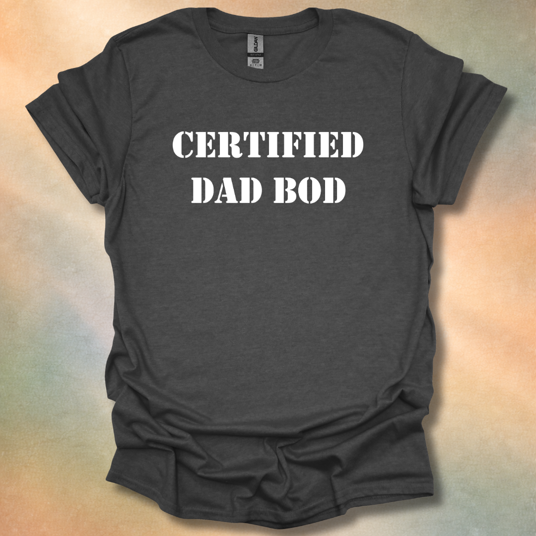 Funny Certified Dad Bod T-Shirt