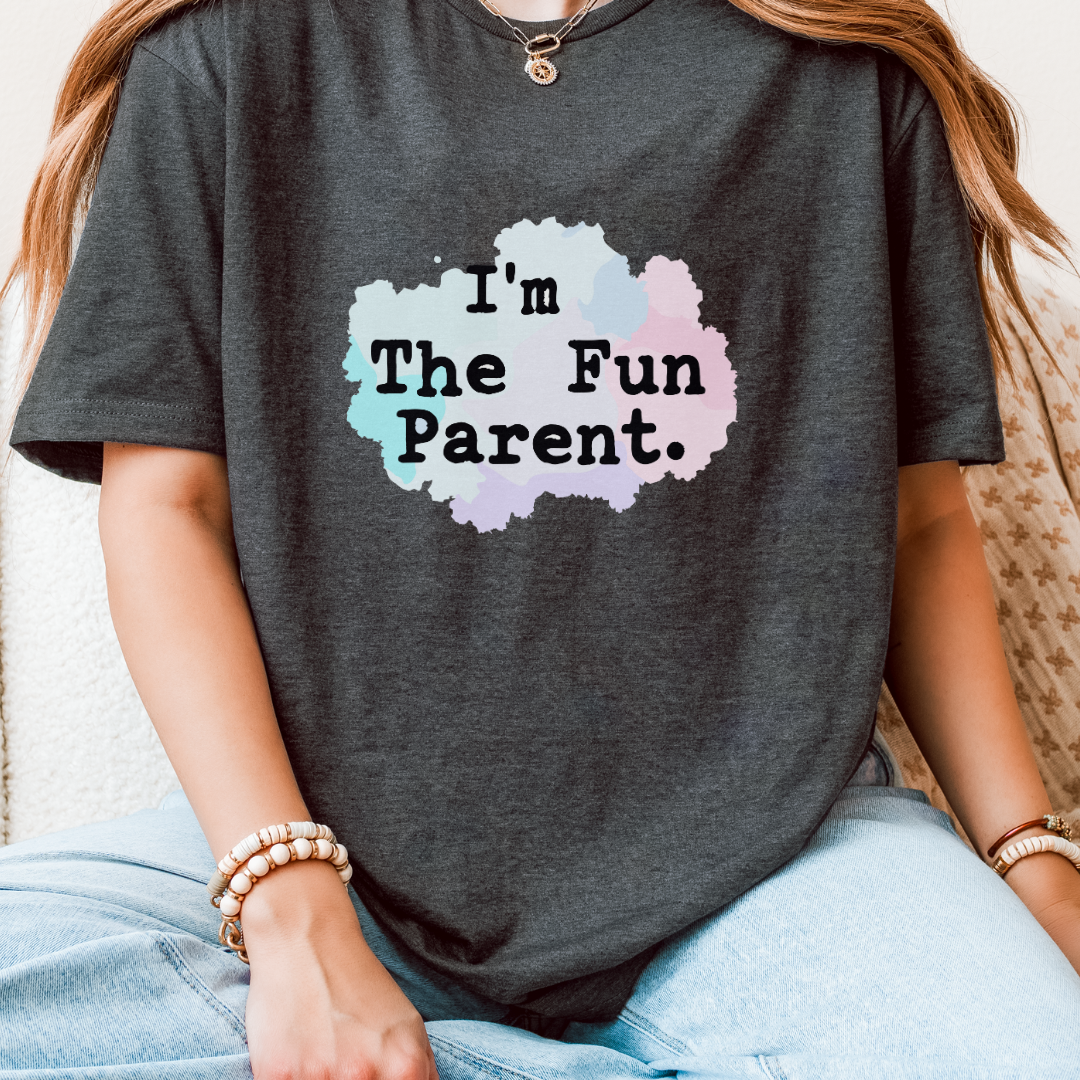 I'm The Fun Parent T-Shirt