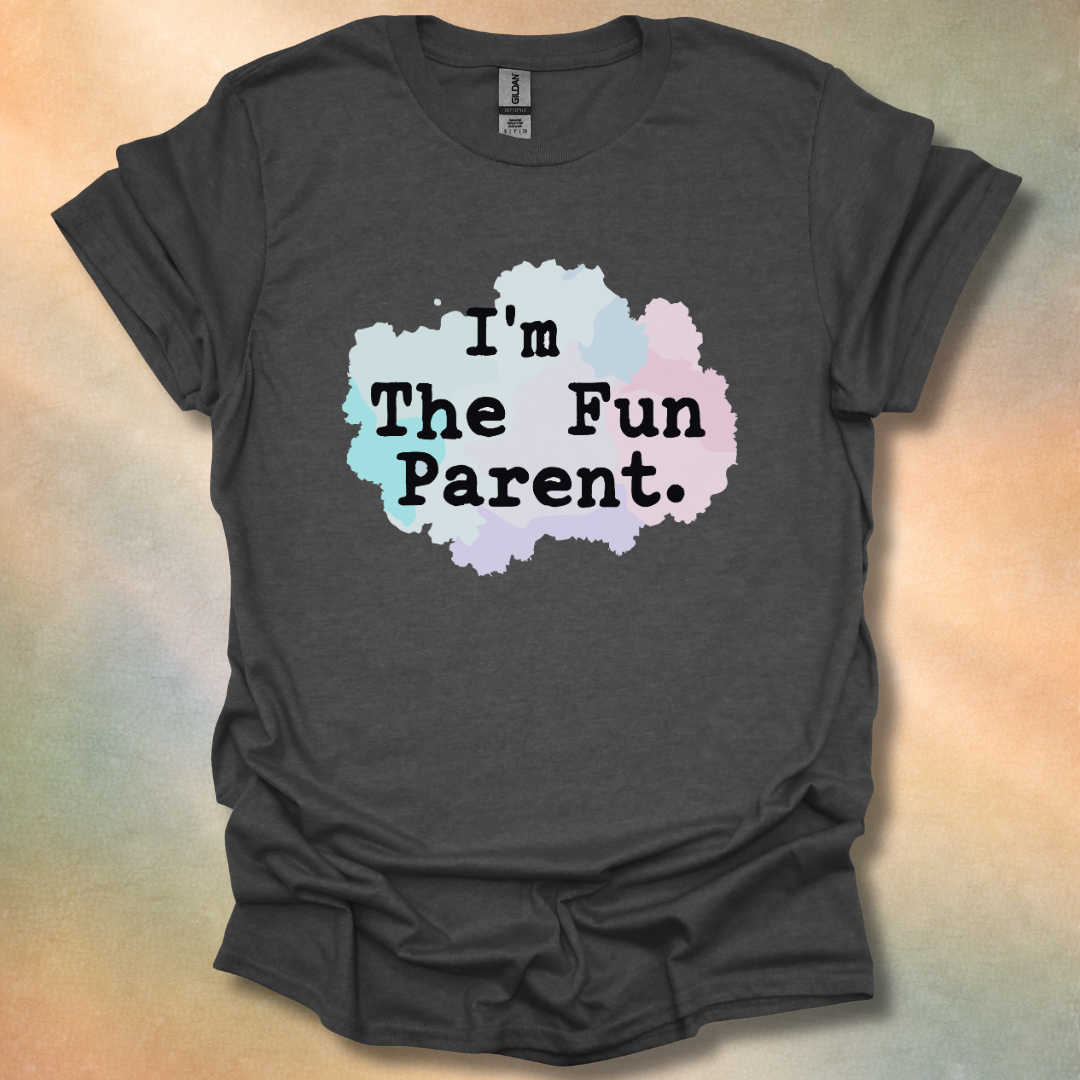 I'm The Fun Parent T-Shirt