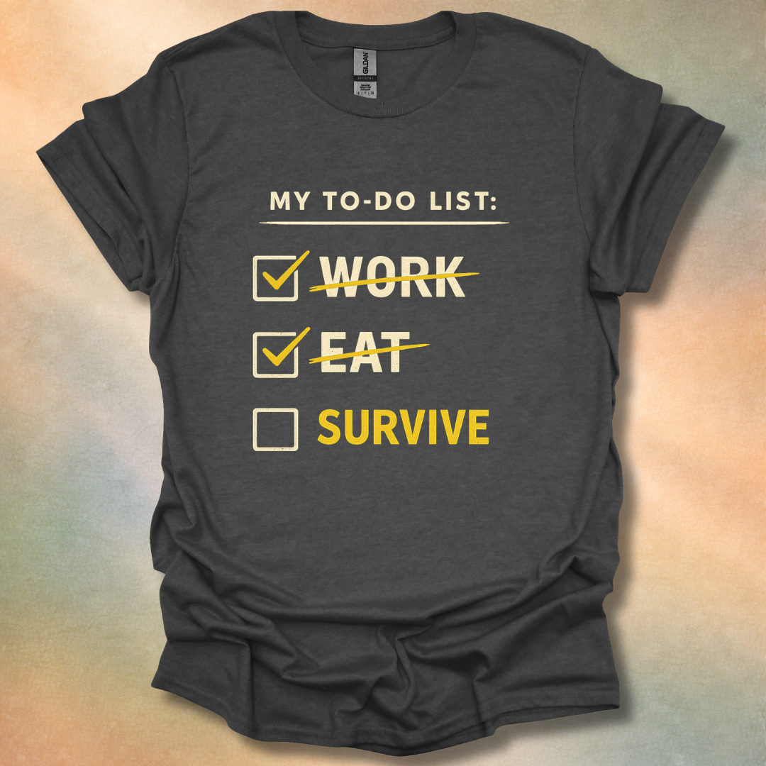 Funny To-Do List T-Shirt