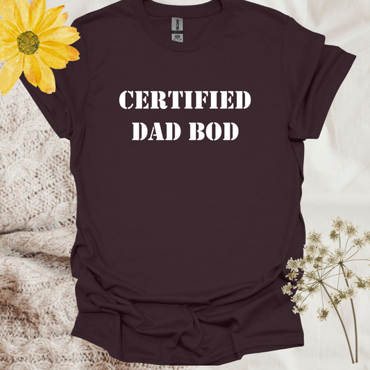 Funny Certified Dad Bod T-Shirt
