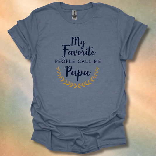 My Favorite People Call Me Papa T-Shirt
