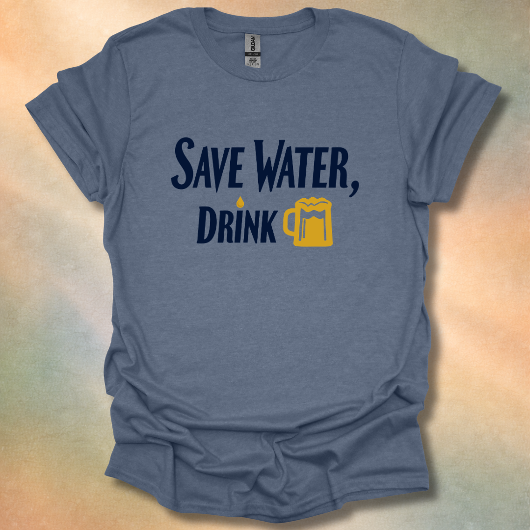 Funny Save Water, Drink Beer T-Shirt