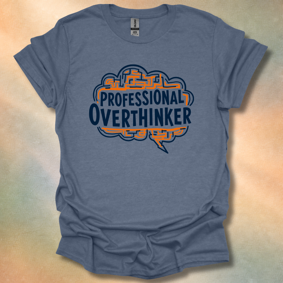 Professional Overthinker T-Shirt