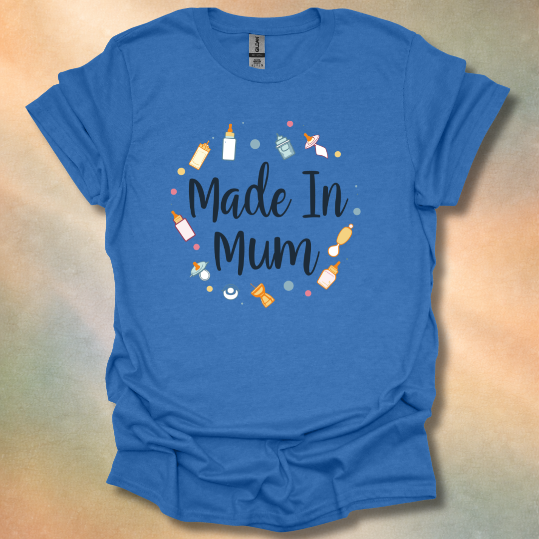 Loving Made In Mum T-Shirt