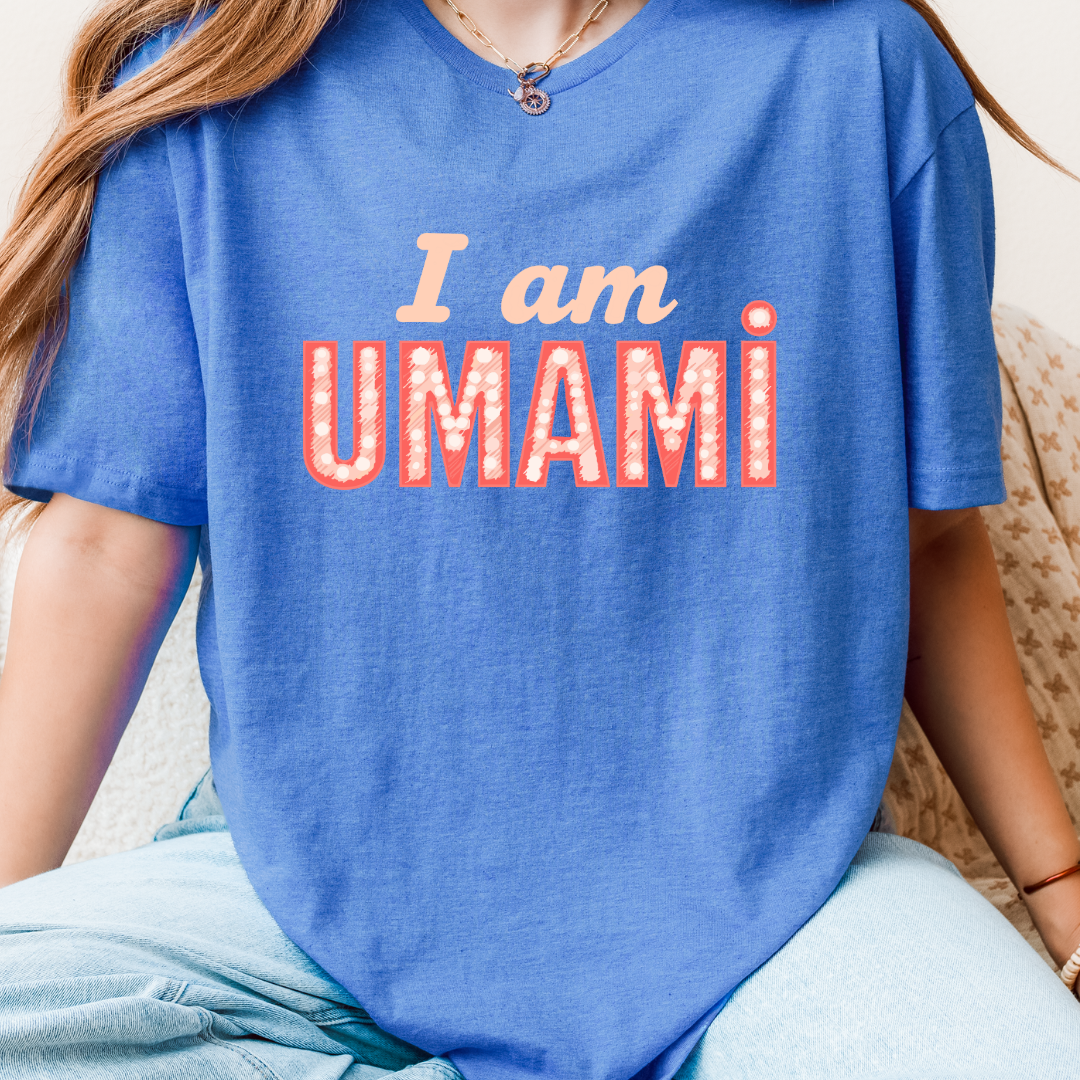 I Am Umami T-Shirt