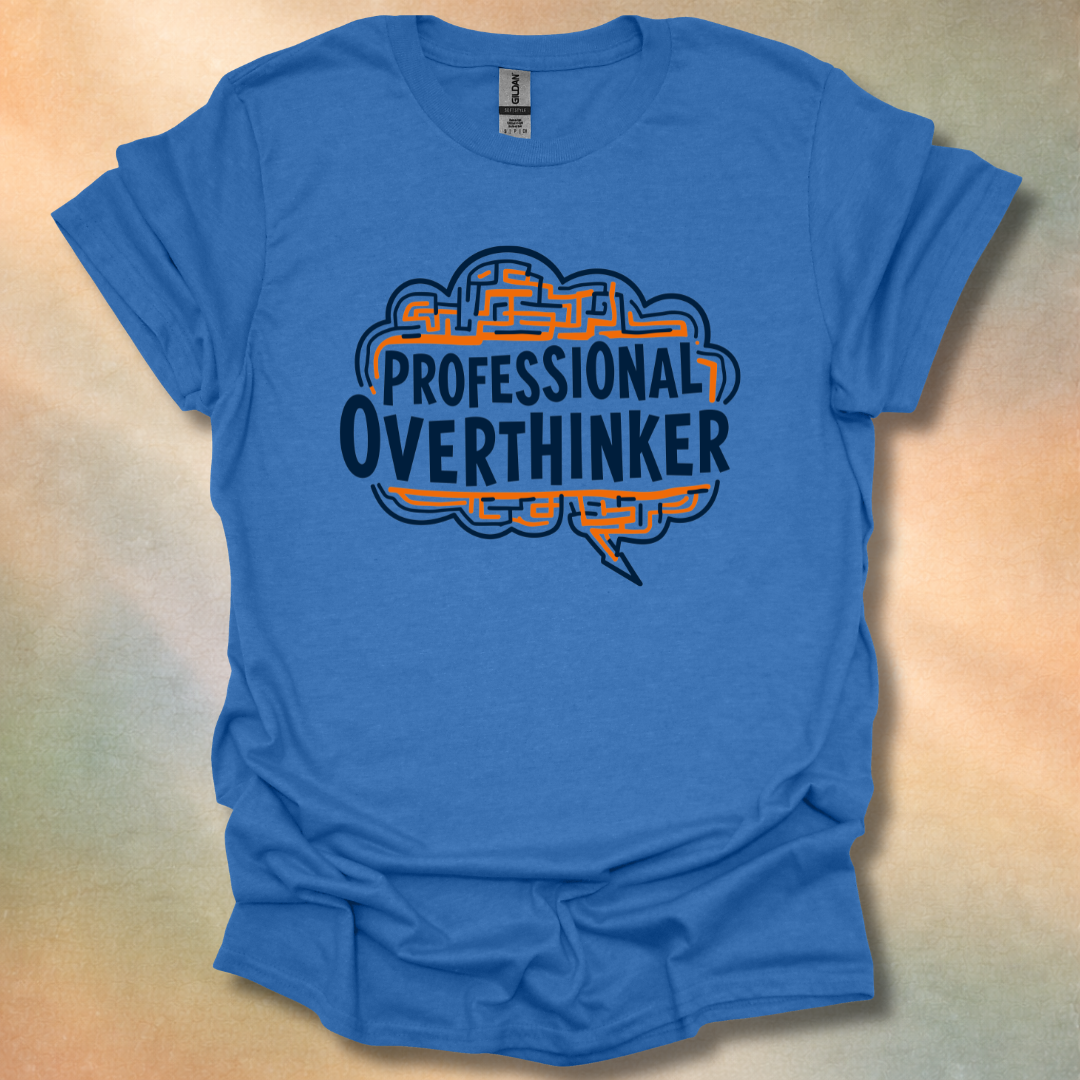 Professional Overthinker T-Shirt