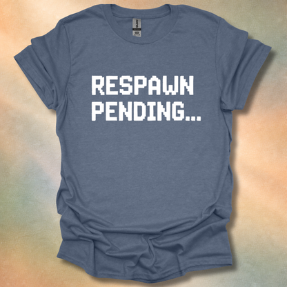 Respawn Pending Gamer T-Shirt