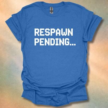 Respawn Pending Gamer T-Shirt