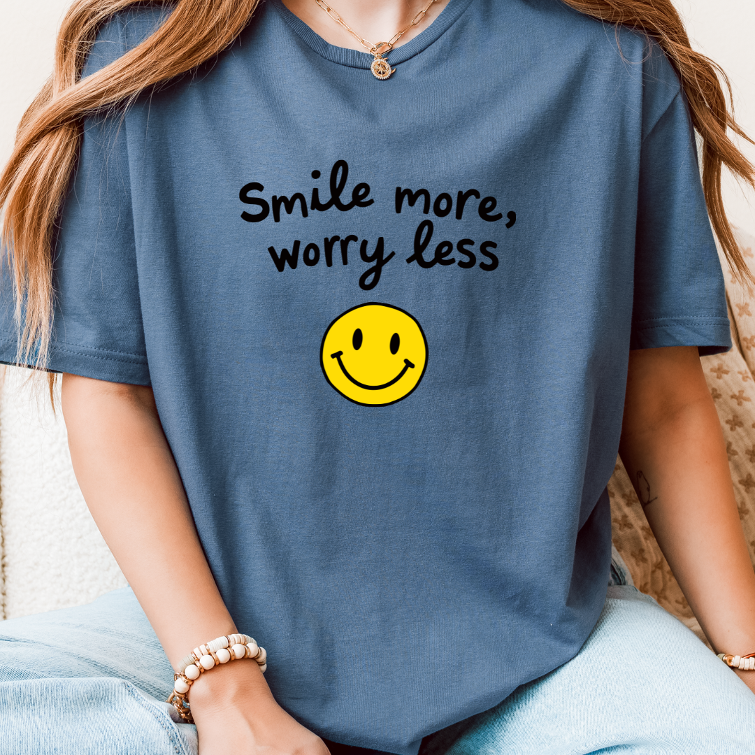 Smile More Worry Less T-Shirt