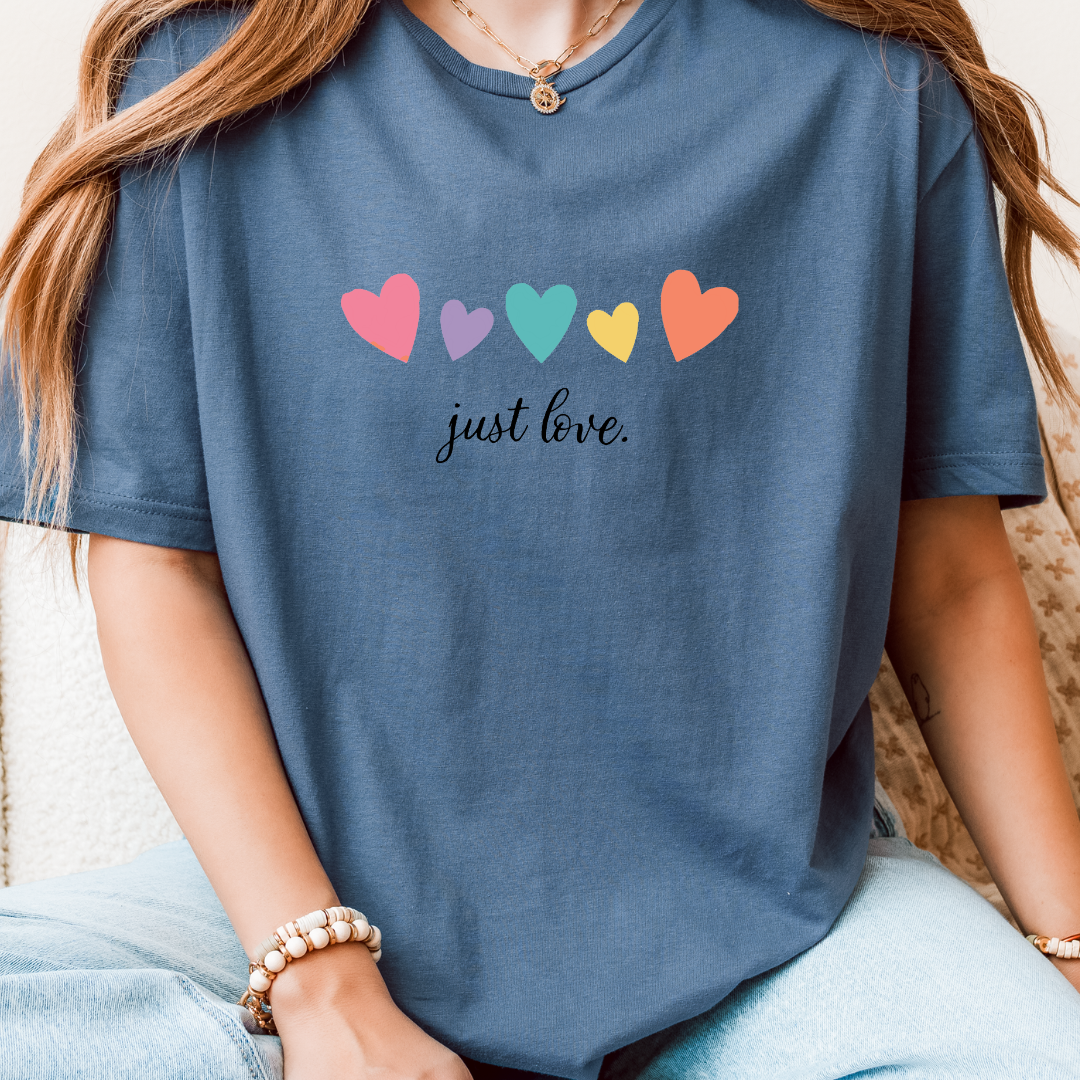 Just Love T-Shirt