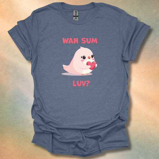 Adorable Sweet Female Bird Wan Sum Luv T-Shirt