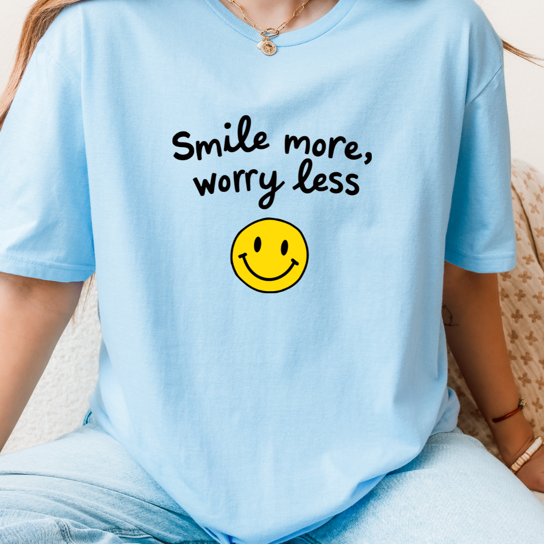 Smile More Worry Less T-Shirt