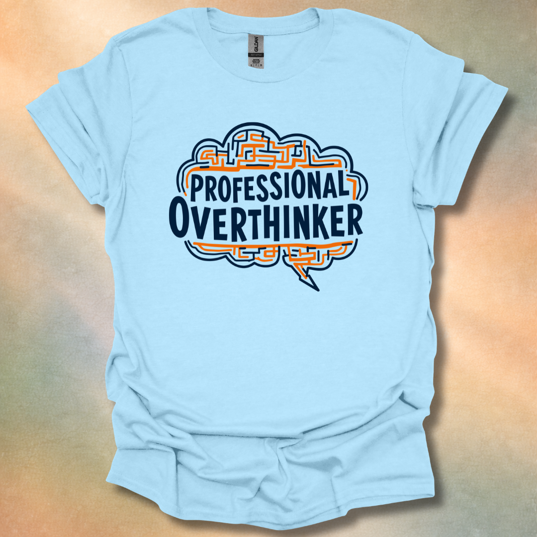 Professional Overthinker T-Shirt