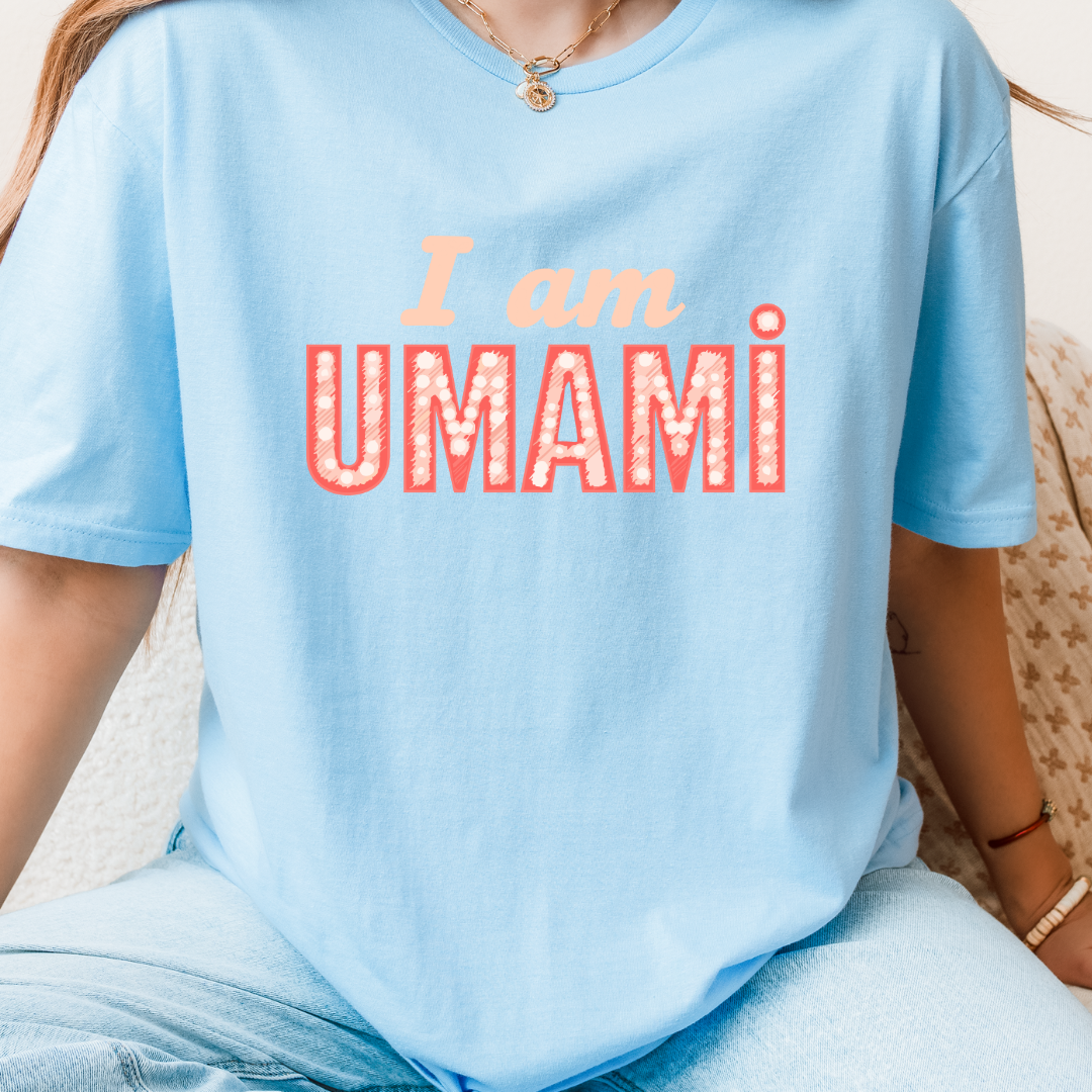 I Am Umami T-Shirt