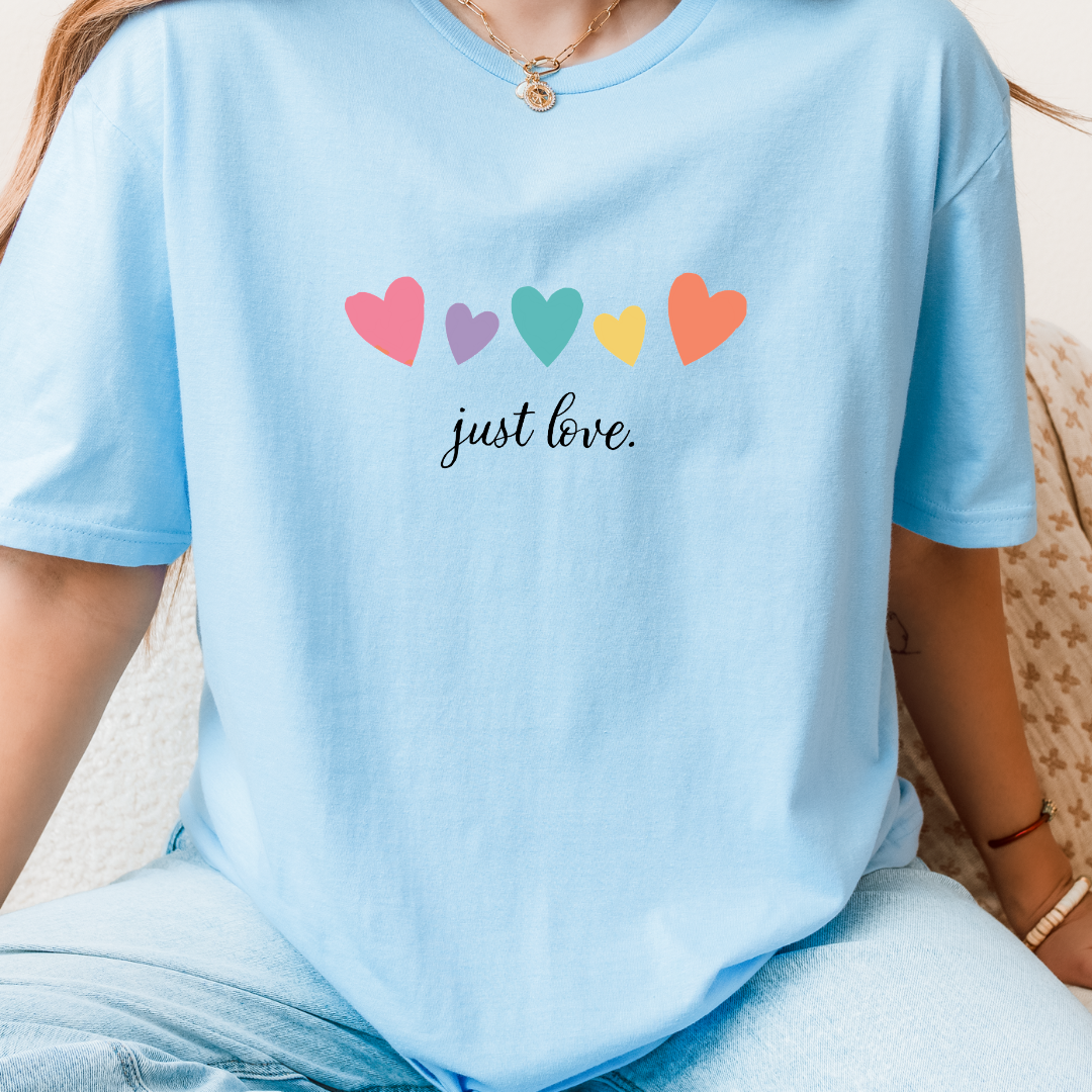 Just Love T-Shirt