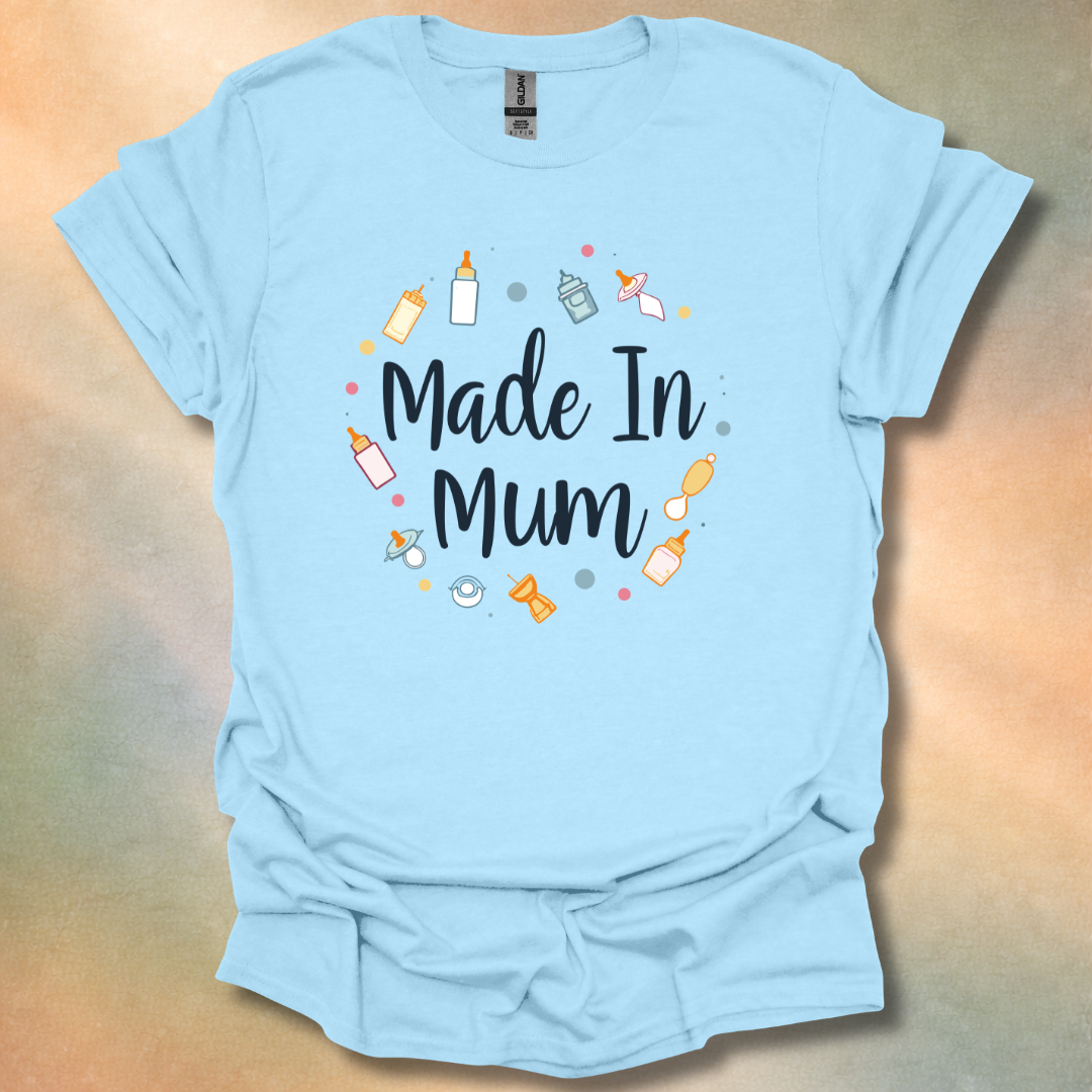 Loving Made In Mum T-Shirt