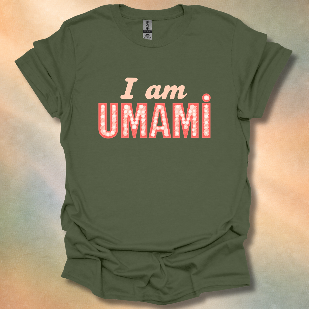 I Am Umami T-Shirt