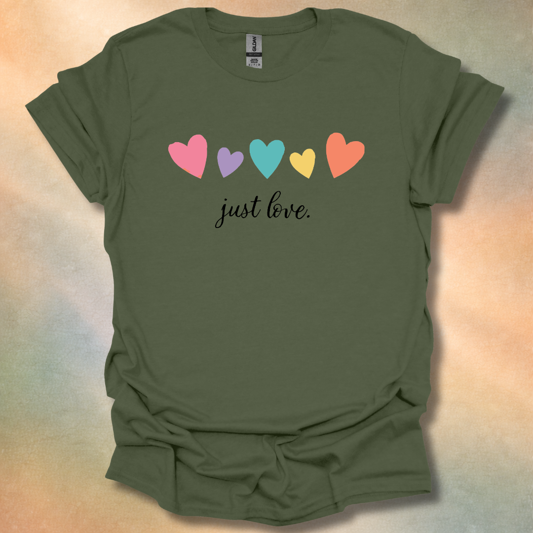 Just Love T-Shirt