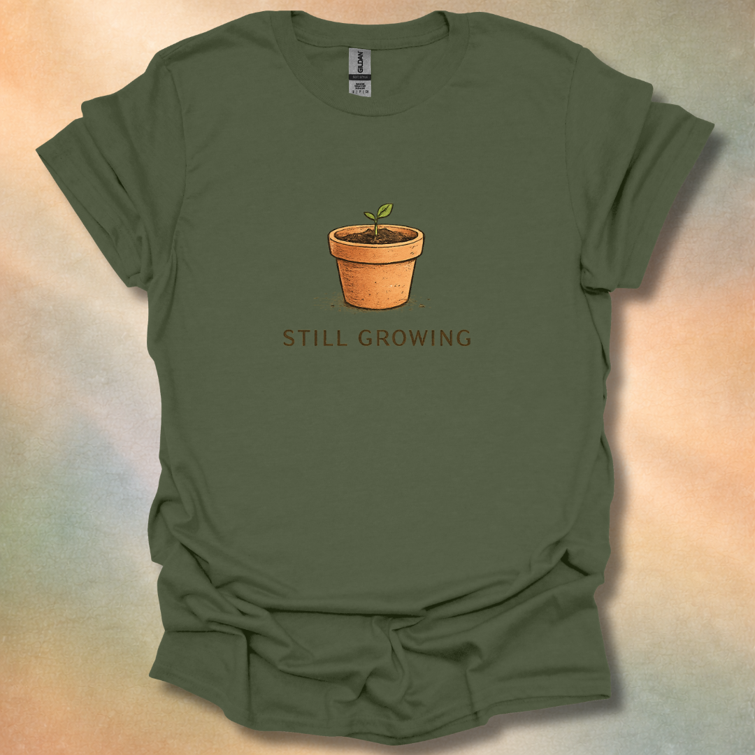Still Growing Plant T-Shirt