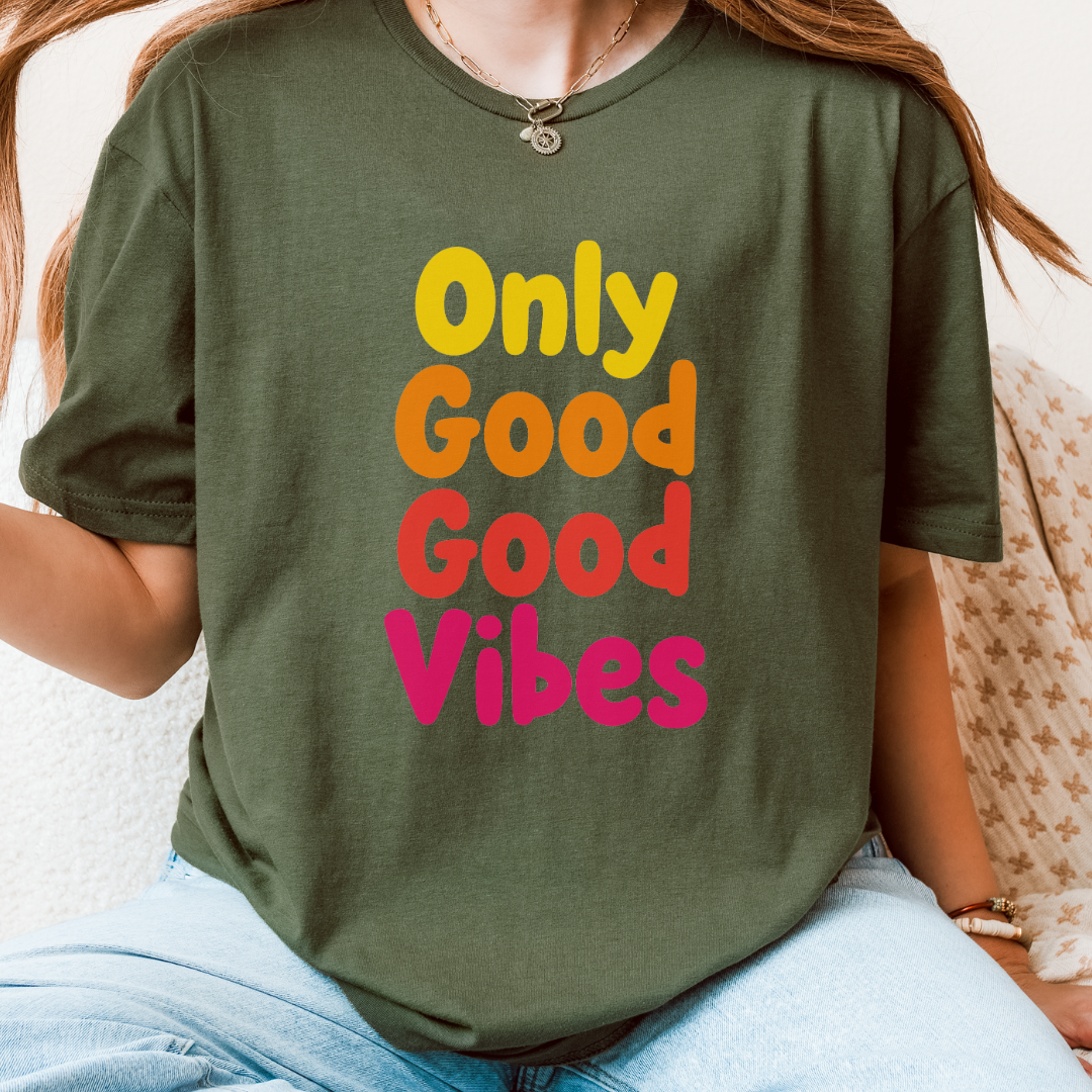 Only Good Good Vibes T-Shirt