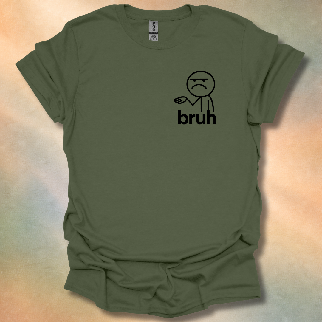 Funny bruh T-Shirt
