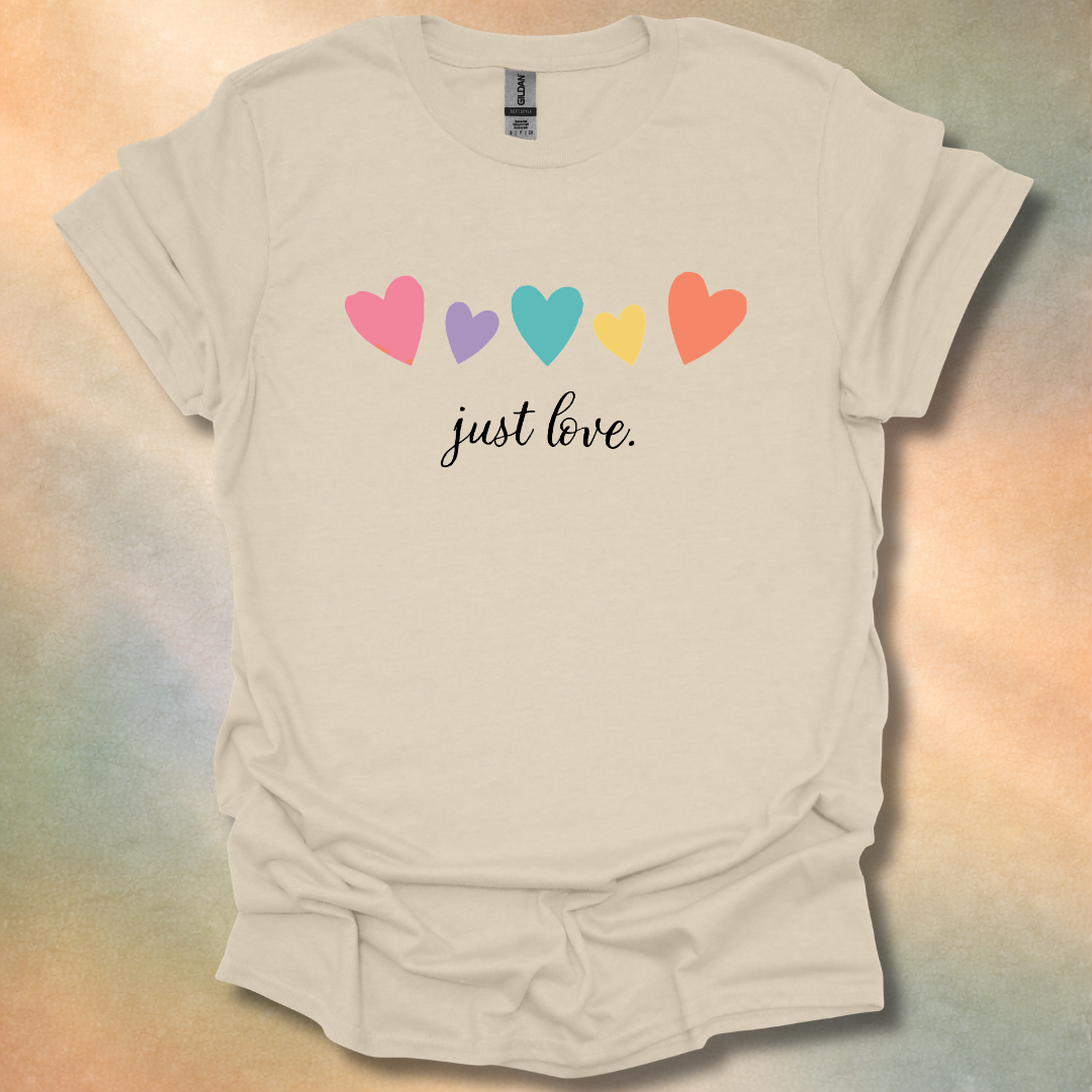 Just Love T-Shirt
