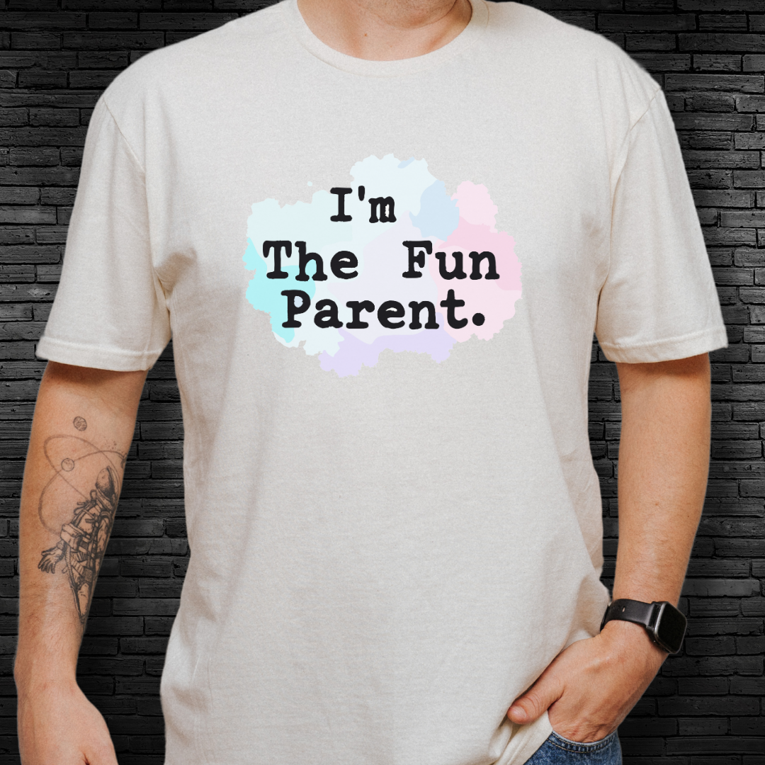 I'm The Fun Parent T-Shirt