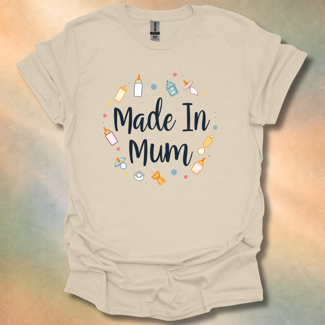 Loving Made In Mum T-Shirt