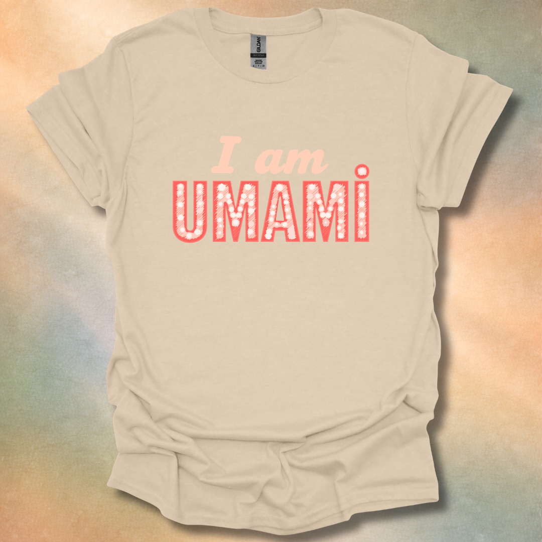 I Am Umami T-Shirt
