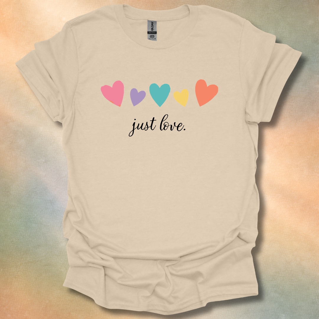 Just Love T-Shirt