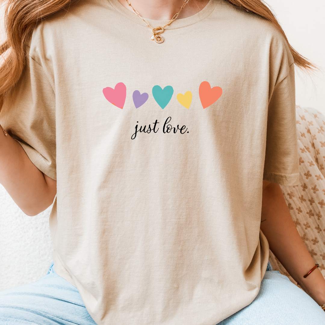 Just Love T-Shirt
