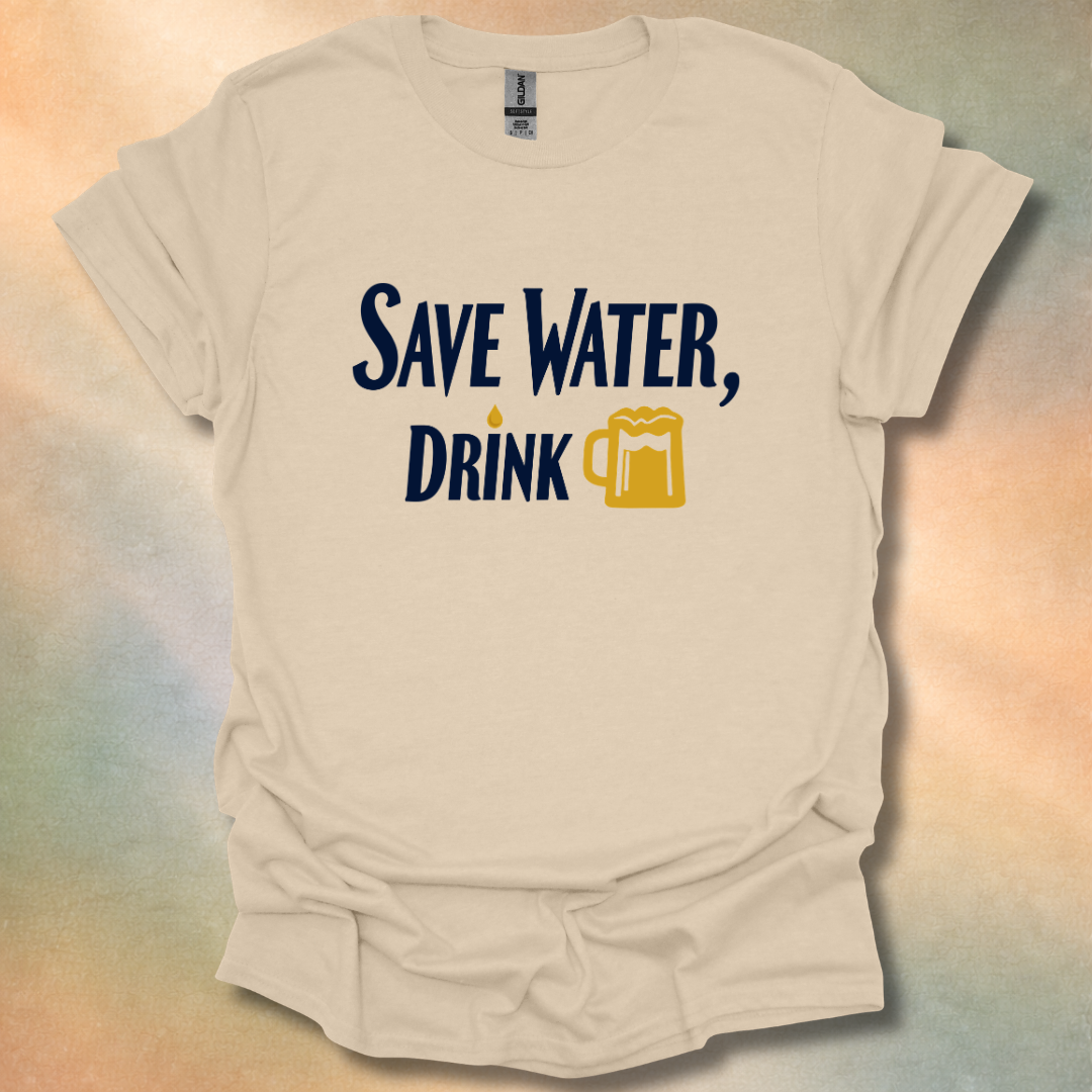 Funny Save Water, Drink Beer T-Shirt