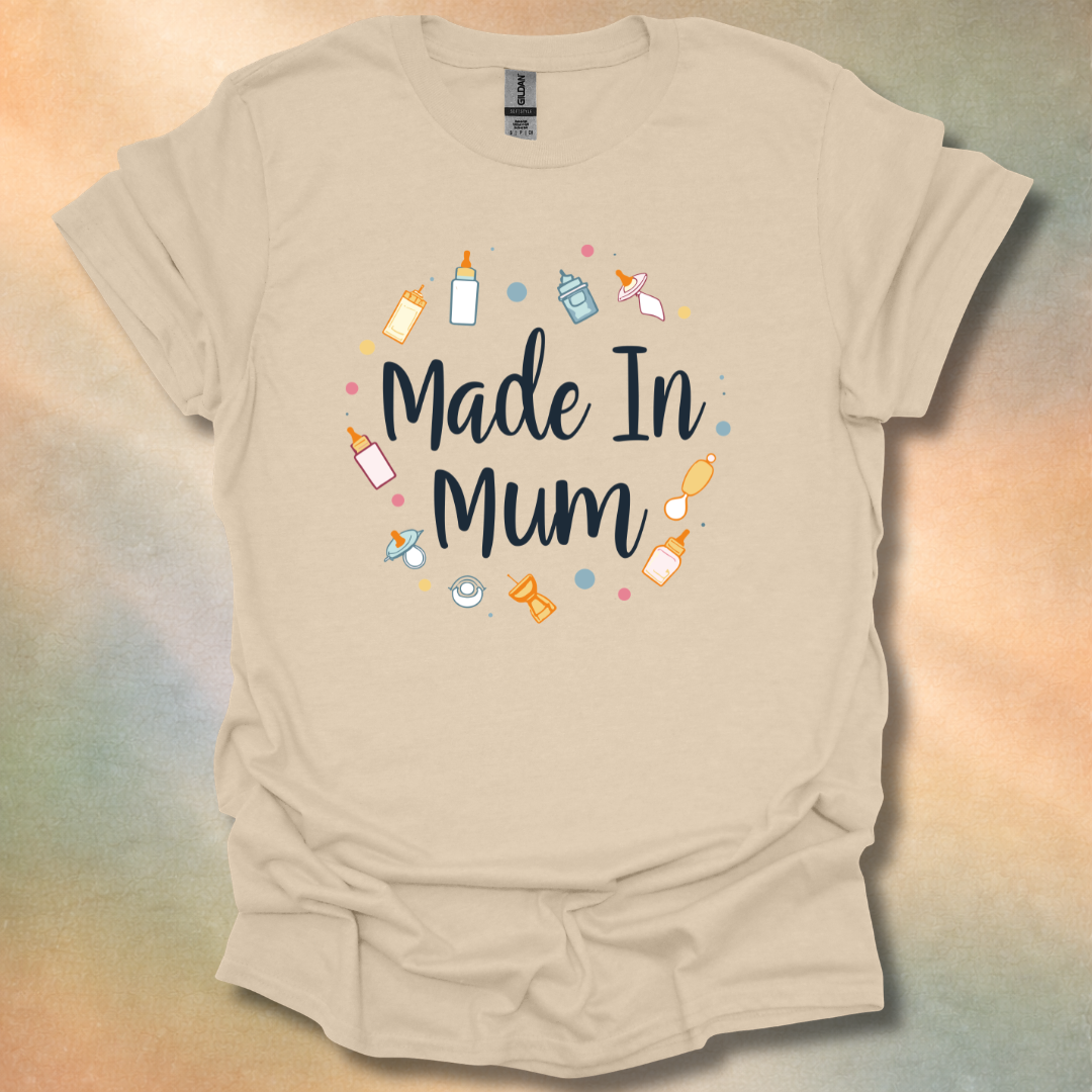 Loving Made In Mum T-Shirt