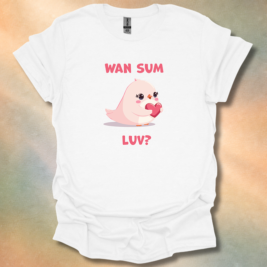 Adorable Sweet Female Bird Wan Sum Luv T-Shirt