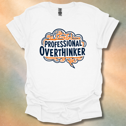 Professional Overthinker T-Shirt