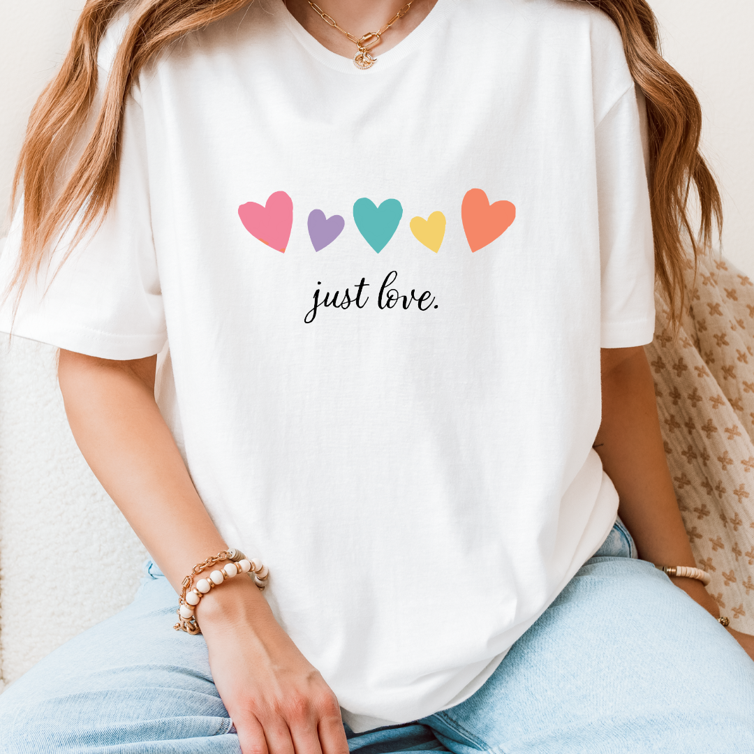 Just Love T-Shirt