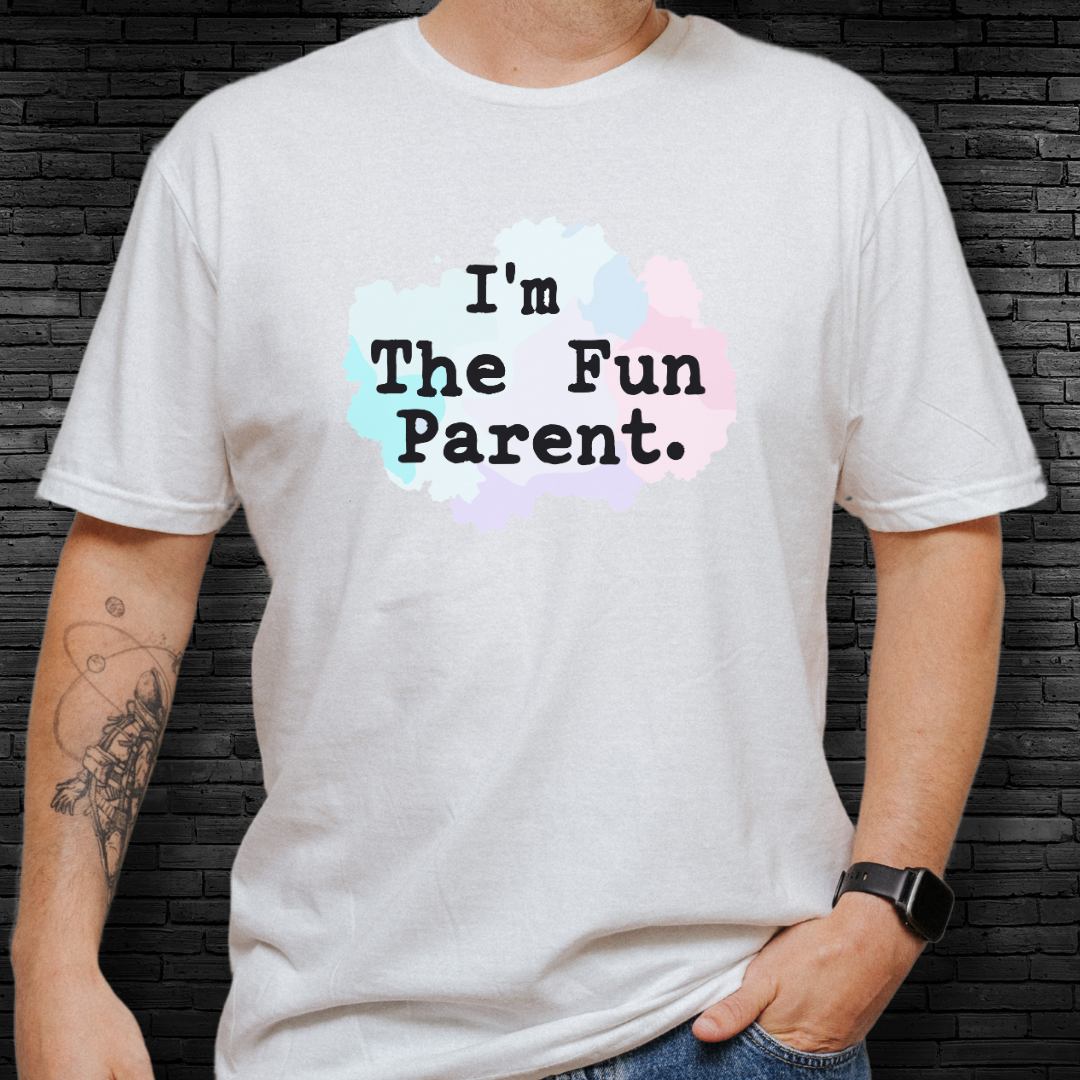 I'm The Fun Parent T-Shirt