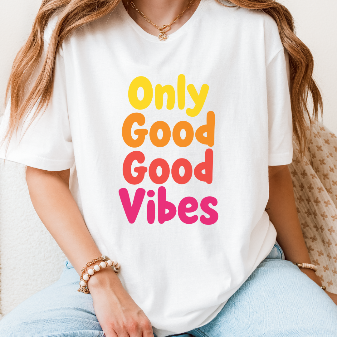 Only Good Good Vibes T-Shirt